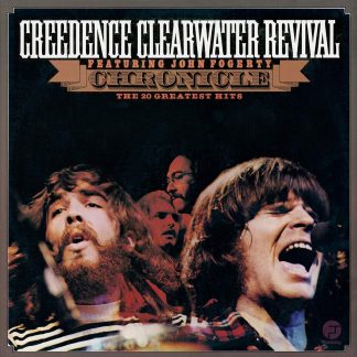 CREEDENCE CLEARWATER REVIVAL : CHRONICLE THE GREATEST HITS