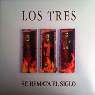 VINILO LOS TRES : SE REMATA EL SIGLO