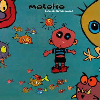 MOLOKO : DO YOU LIKE MY TIGHT SWEATER? (2LP)