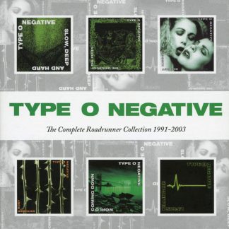 TYPE O NEGATIVE : THE COMPLETE ROADRUNNER COLLECTION 1991-2003