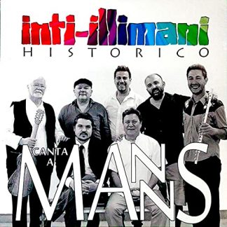 INTI-ILLIMANI HISTORICO : CANTA A MANNS (1LP)