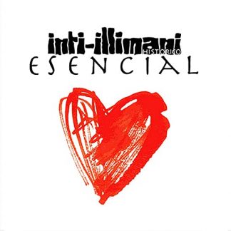 INTI-ILLIMANI HISTORICO : ESENCIAL (1LP)