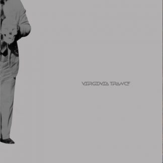VIRGINIA TRANCE : VIRGINIA TRANCE (1LP)