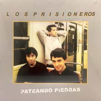 VINILO LOS PRISIONEROS : PATEANDO PIEDRAS