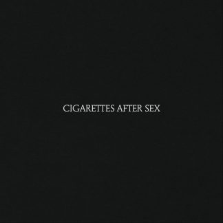 VINILO CIGARETTES AFTER SEX : CIGARETTES AFTER SEX