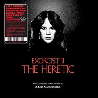 ENNIO MORRICONE : EXORCIST II /THE HERETIC (1 LP BLOOD RED WITH SPLATTER)