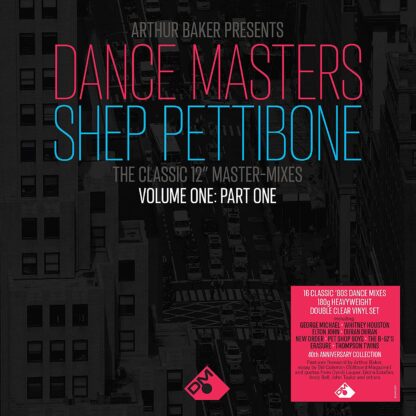 ARTHUR BAKER / SHEP PETTIBONE : DANCE MASTERS  12" CLASSICS (2LP)  VINILOS