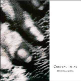 COCTEAU TWINS : BLUE BELL KNOLL (VINILO)