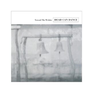 VINILO DEAD CAN DANCE : TOWARD THE WITHIN (2LP)
