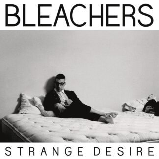 VINILO BLEACHERS :STRANGE DESIRE (YELLOW)