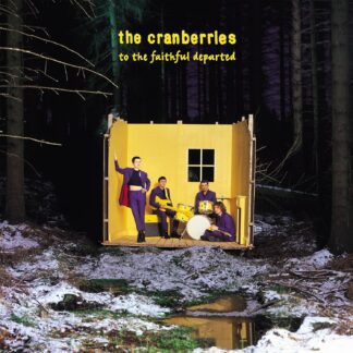 THE CRANBERRIES : TO THE FAITHFUL DEPARTED (1LP) VINILO