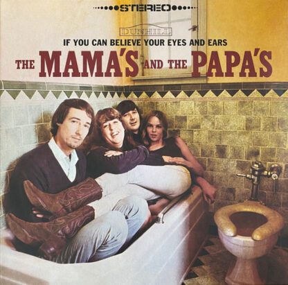 VINILO THE MAMA'S AND THE PAPA'S : IF YOU CAN BELIEVE YOUR EYES AND EARS / día del vinilo