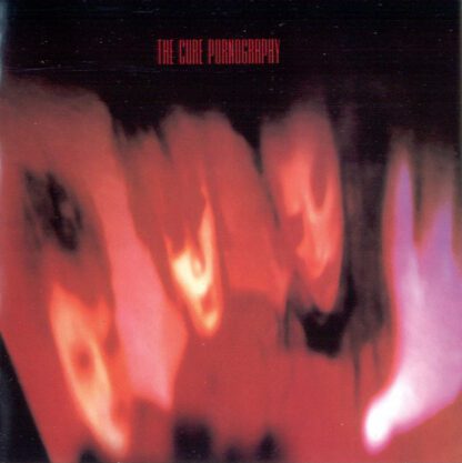 THE CURE : PORNOGRAPHY (CD) EUROPE