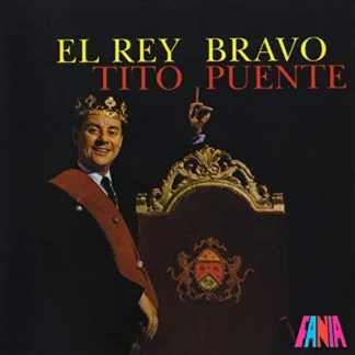 TITO PUENTE : EL REY BRAVO (1LP)
