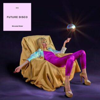 VINILO FUTURE DISCO 015 (MIRRORBALL MOTEL)