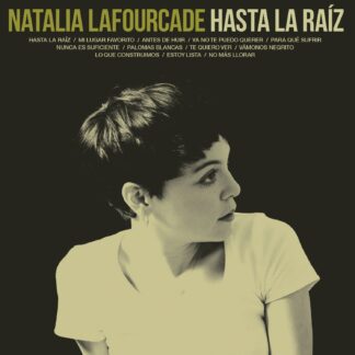 VINILO NATALIA LAFOURCADE : HASTA LA RAÍZ (BLACK VINYL)