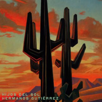 VINILO HERMANOS GUTIÉRREZ – HIJOS DEL SOL