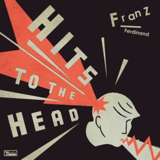 FRANZ FERDINAND : HITS TO THE HEAD (CD)